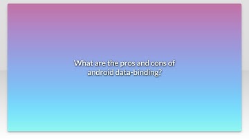 What are the pros and cons of android data-binding?