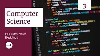 AP Computer Science If Else Explained Details