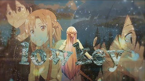 「Lowkey」Kirito x Asuna - EDIT/AMV