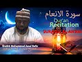 Beautifulquran recitation  suratul anam   by sheikh mohammed awal haafiz