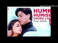 Humko Humise Chura Lo Hd Audio Mp3 Udit Narayan Lata Mohabbatein Shah Rukh Aishwarya 