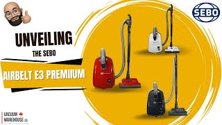 Is the SEBO Airbelt E3 Premium the perfect Vacuum for You? Discover Now!  Vacuum Warehouse