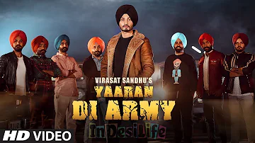 YAARAN DI ARMY OFFICAL VIDEO VIRASAT SANDHU FULL VIDEO I LATEST PUNJABI SONG 2019