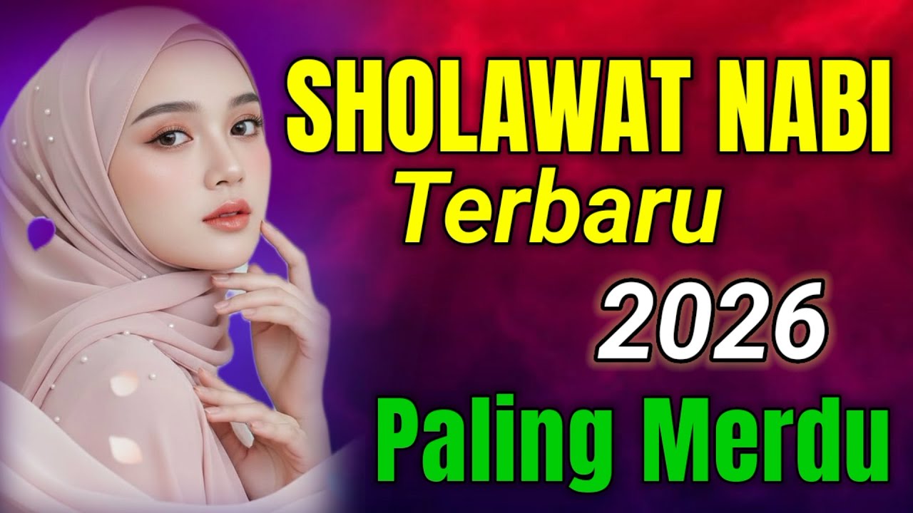 PENYEJUK HATI  SHOLAWAT JIBRIL PENARIK REZEKI PALING DAHSYAT Sholawat Membawa Berkah