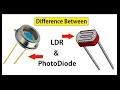 Light depend Resistor (LDR) vs PhotoDiode | लाइट निर्भर रेजिस्टर (एलडीआर) बनाम फोटोोडीड