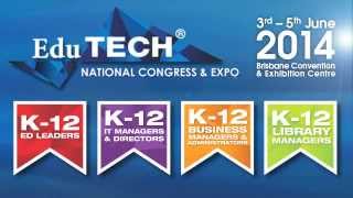 K-12 Schools Attend EduTECH:  Australia's Largest Education Technology Event