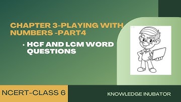 Class 6 -maths- chapter3-  playing with Numbers - part4 (word questions on HCF and LCM) #cbse#ncert