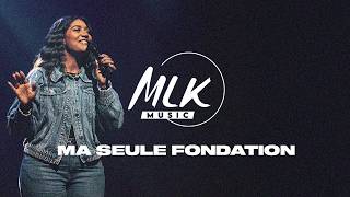 Ma seule fondation / Sandra Kouame et MLK Music