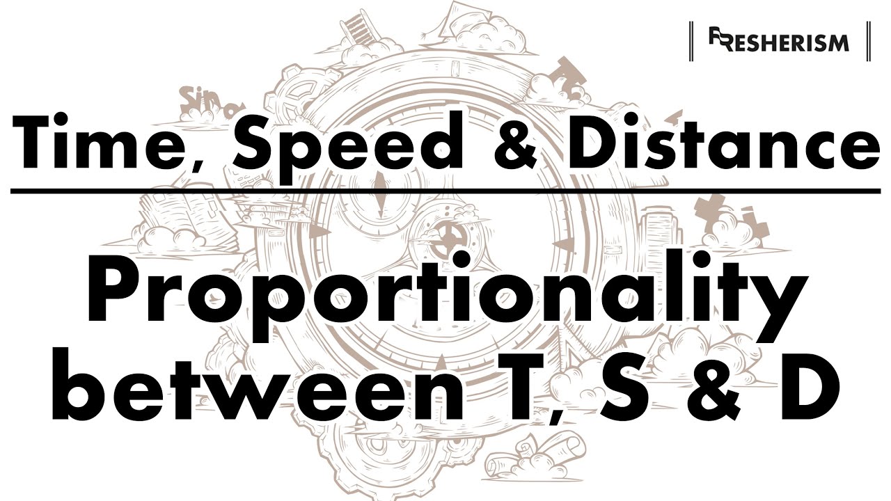 TSD2 || Proportionality between T, S and D || Time, Speed and Distance ...
