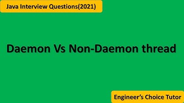 Daemon Vs Non-Daemon thread || Java interview Questions(2021)