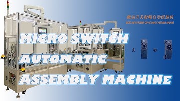 Micro Switch Automatic Assembly Machine