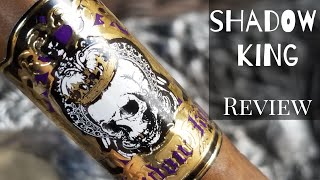 Shadow King Cigar Review