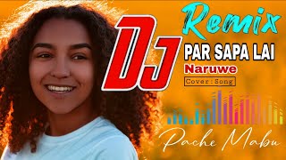 Par Sapa Lai  Naruwe  Djremix Terbaru   Party Timur  Cover Song   