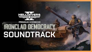 HELLDIVERS™ 2 - Ironclad Democracy Warbond Soundtrack | Never Stop Running Trailer (Philippe Guez) Guide