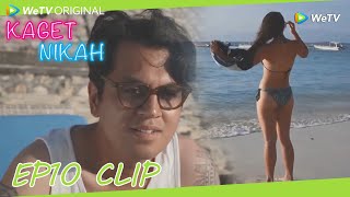 Kaget Nikah | Clip EP10A | Andre praised Lalita as 'extremely attractive!' | WeTV | ENG SUB
