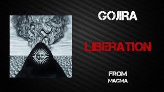 Gojira - Liberation [Lyrics Video]