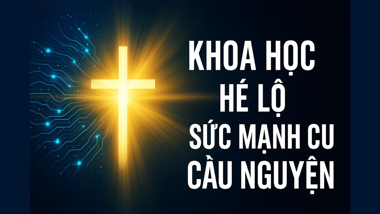 SỰ THẬT ẩn giấu về Khoa Học & Đức Tín Bạn Cần Biết