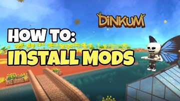 How to Install Dinkum Mods + Backup Your Save File