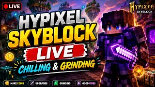 🔴 Hypixel SkyBlock Live | Chilling & Grinding 🎮