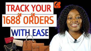 How To Track Orders On 1688 And Know  When It Gets To Your Shipping Company Warehouse In 2024