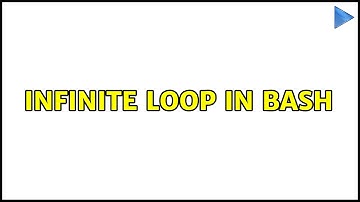 Unix & Linux: Infinite loop in bash