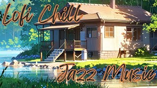 Lofi Chill Jazz Music