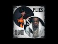 Plies vs yo gotti best of by djnephew727
