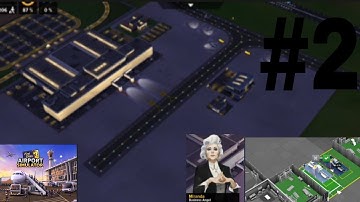 › ...Airport Simulator: First Class - Paradox Interactive part 2