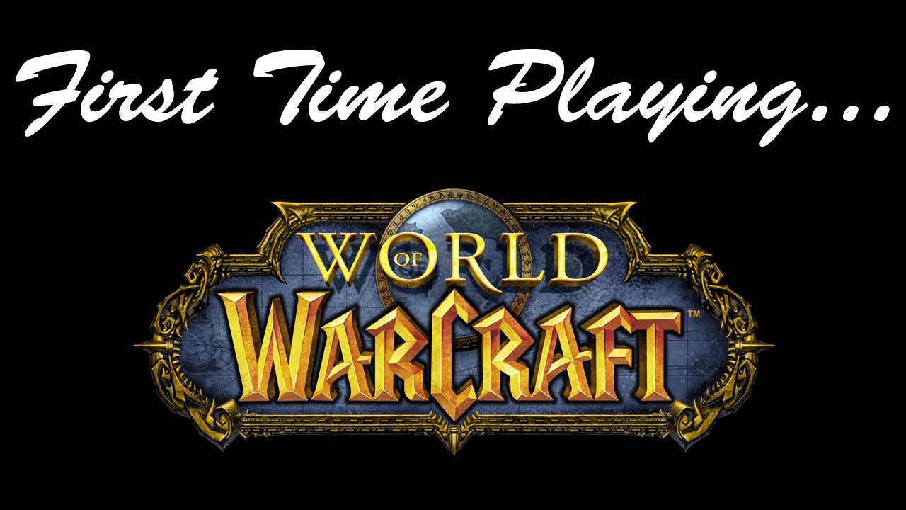 First Time Playing World of Warcraft YouTube