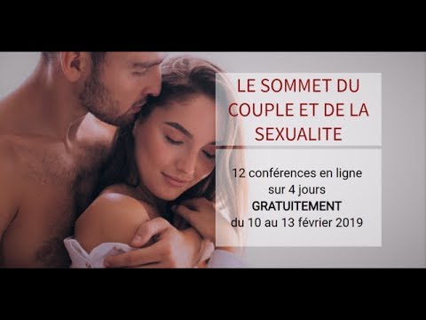 SOMMET DU COUPLE ET DE LA SEXUALITÉ DU 10 AU 13 FÉVRIER 2019