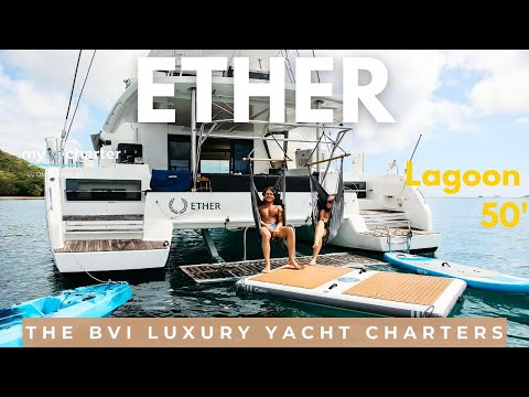 ETHER — Ether: A Comfortable Lagoon 50 for BVI Charters