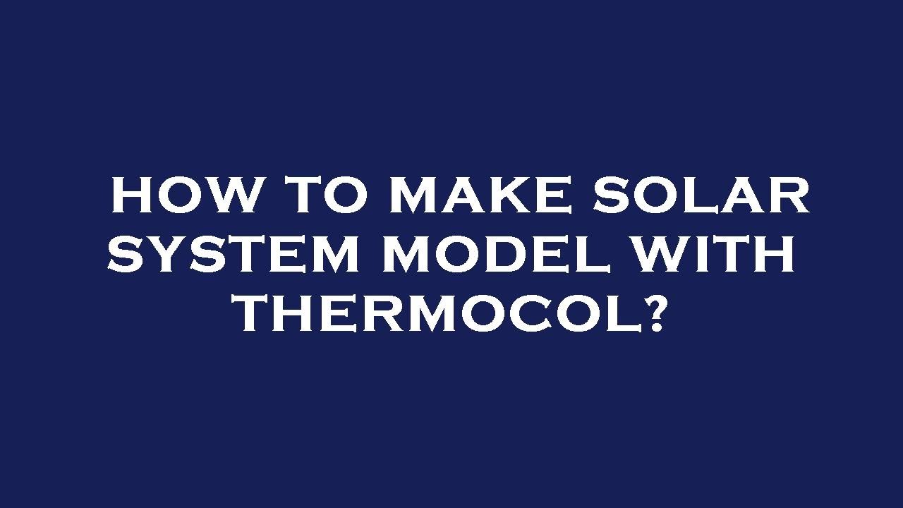 How to make solar system model with thermocol? YouTube