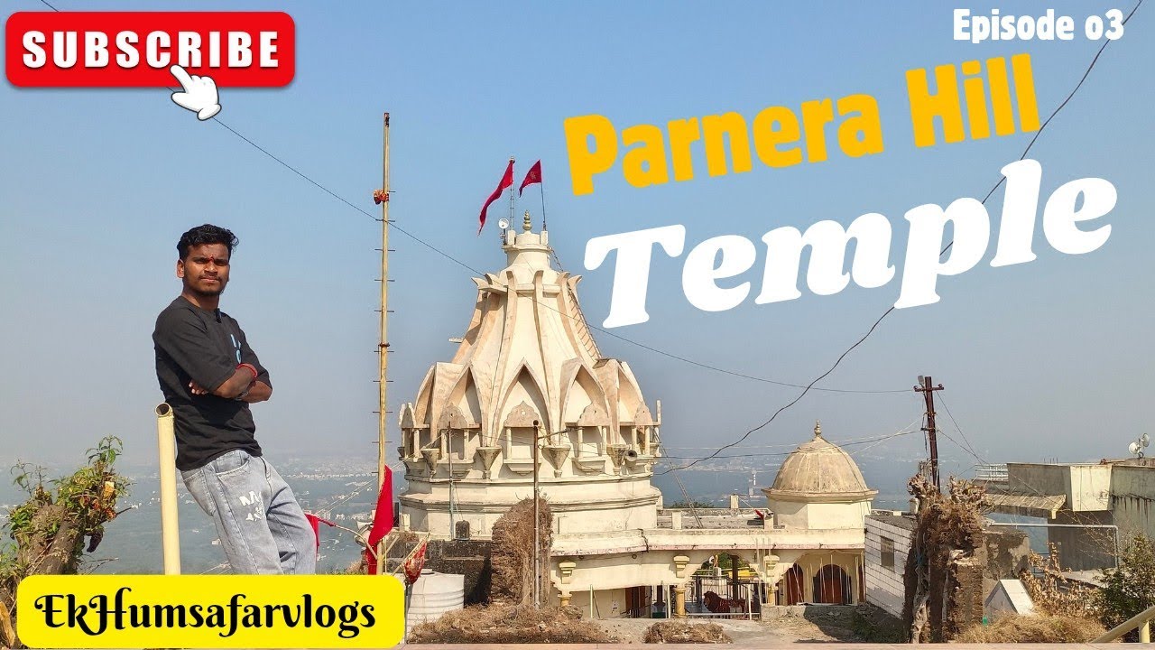 Parnera Hill Mandir Valsad | Parnera Dungar| EkHumsafarVlogs