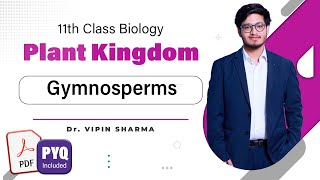 L5: Gymnosperms | Plant Kingdom | 11th Class Biology- HyperBiologist Batch ft. Vipin Sir #brilix