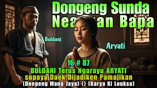 Neangan Bapa bagian Ka 87 dongeng mang jaya #dongengneanganbapa #hiburan #mickvlogdesa