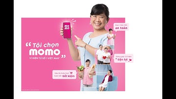 CHỌN MOMO - CHỌN TIỆN LỢI