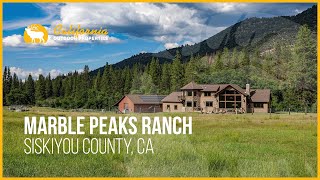 Marble Peaks Ranch | Siskiyou County, CA