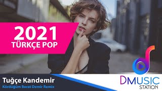 Tuğçe Kandemir, Kördüğüm, Şarkısı remix (Berat Demir Remix) Pop Resimi