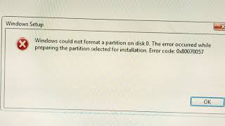 windows could not format a partition on disk 0 . error code:0x80070057 january 16, 2021