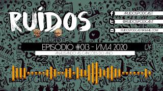 Download Lagu #013 - VMA 2020: analisando as canções do ano! Download Lagu #013 - VMA 2020: analisando as canções do ano!