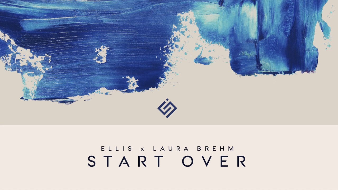 Watch Ellis & Laura Brehm - Start Over on YouTube Watch Ellis & Laura Brehm - Start Over on YouTube