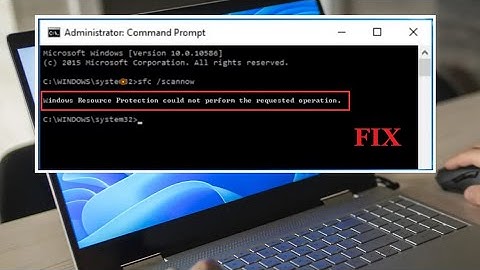 Fix - Windows Resource Protection could not perform the requested operation