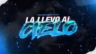 La Llevo Al Cielo Techengue Mix Blaster Dj