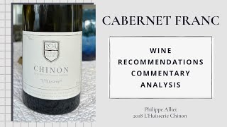 Philippe Alliet, 2018 L’Huisserie Chinon, Loire Valley, France | Cab Franc Chronicles