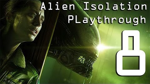 Alien Isolation Part 8 I Hate Synthetics