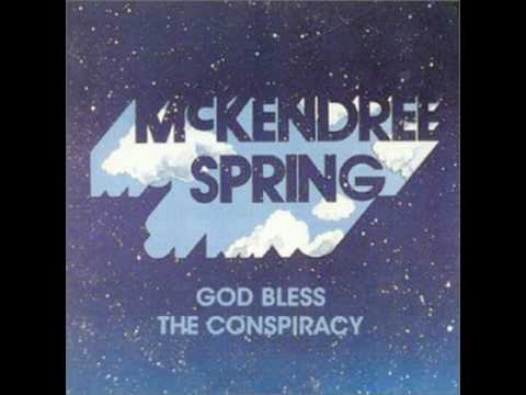 "God Bless The Conspiracy " McKendree Spring