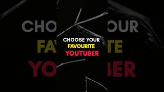 Choose your favorite YouTuber 👇🔥 #shorts #gaming #trending #viral #edit