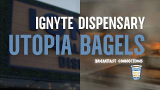 BCNY: S03E01 PART 1- IGNYTE Dispensary & Utopia Bagels