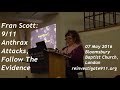 9/11 Anthrax Attacks, Follow The Evidence via Bruce Ivins, presentation by Fran Scott 07May2016