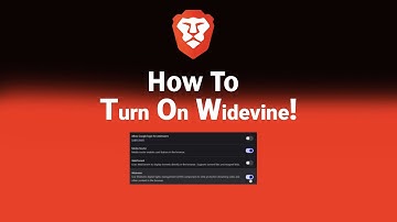 How to Turn On Widevine on Brave [NEW]